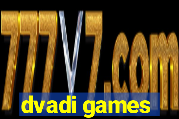 dvadi games